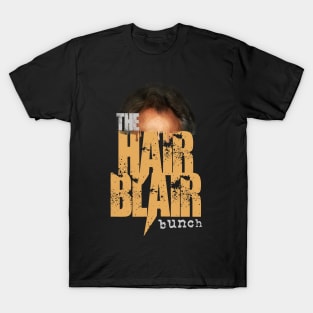 The Hair Blair Bunch T-Shirt